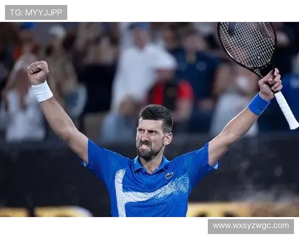 德约科维奇强势回归年终总决赛再度上演网坛巅峰对决