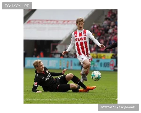 科隆俱乐部百年传承与德甲征程重塑荣耀未来城市精神与球迷文化